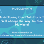 Fun Facts About Math: Numbers Patterns & Mind-Blowing Trivia