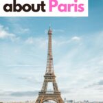 Fun Facts About Paris France: Romance Art & Hidden Surprises
