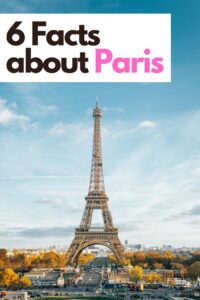 Fun Facts About Paris France: Romance Art & Hidden Surprises