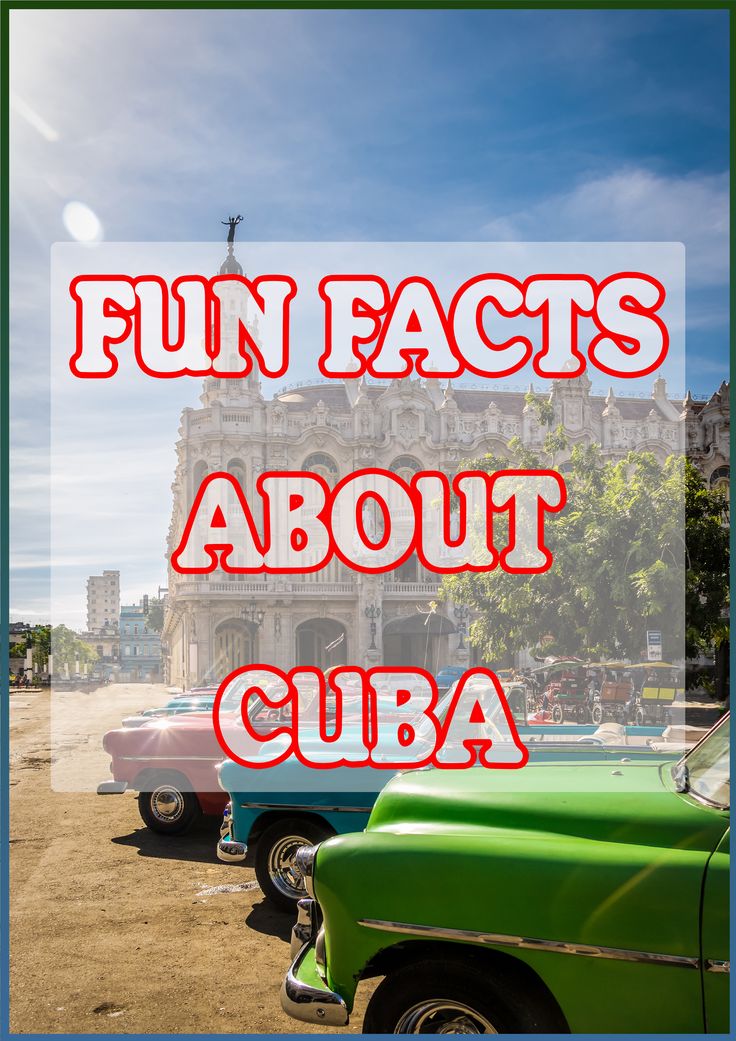 Interesting Facts About Cuba That Reveal Its Unique Soul