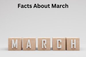Fun Facts About the Month of March: Weather History & Odd Traditions