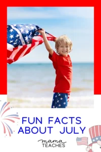 Fun Facts About July: Sunshine Celebrations & Surprising History