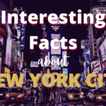 Interesting Facts About New York City: Secrets of the Big Apple