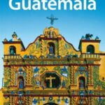 Interesting Facts About Guatemala: Ancient Roots & Natural Wonders