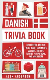 Interesting Facts About Danish Culture You Didn’t Know
